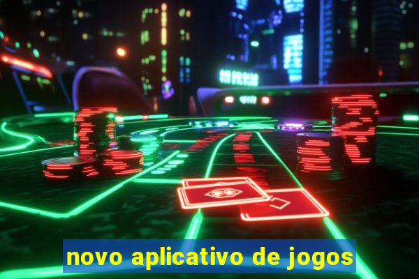 novo aplicativo de jogos